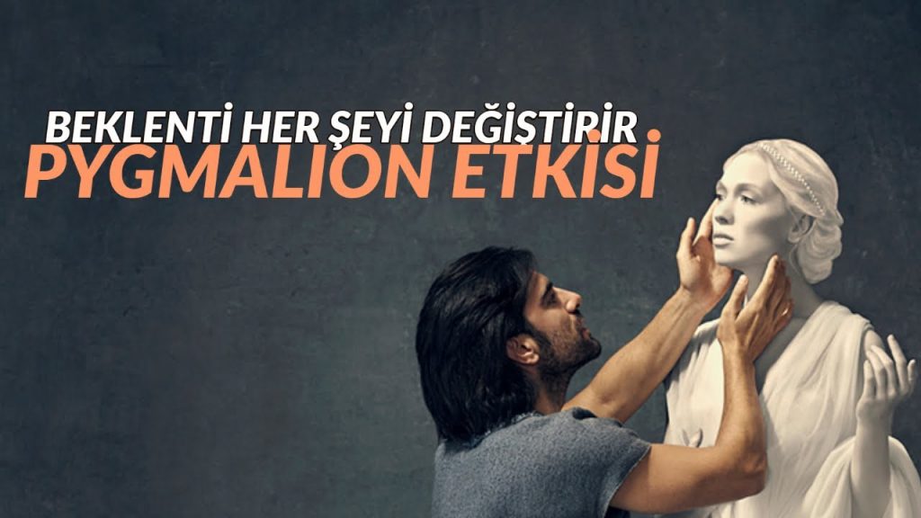 pygmalion etkisi